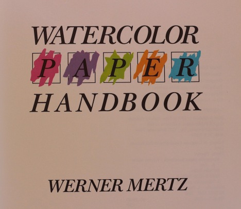 Watercolour Handbook Werner Mertz, debiriley.com